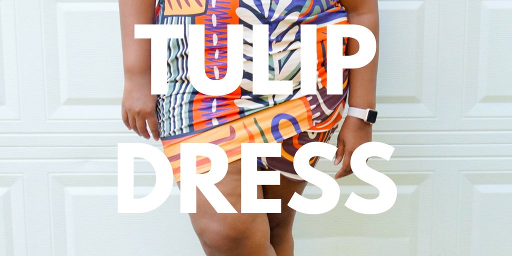 I Made A Tulip Dress And I’m In Love!